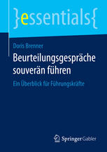 Beurteilungsgespräche souverän führen : ein überblick für führungskräfte