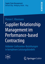 Supplier Relationship Management im Performance-based Contracting : Anbieter-Lieferanten-Beziehungen in komplexen Leistungsbündeln