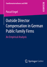 Outside Director Compensation in German Public Family Firms An Empirical Analysis