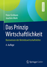 Das Prinzip Wirtschaftlichkeit Basiswissen der Betriebswirtschaftslehre