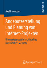 Angebotserstellung und Planung von Internet-Projekten Die werkzeugbasierte "Modeling by Example"-Methode