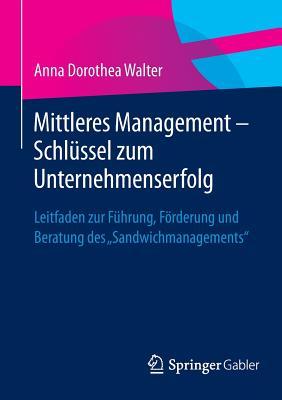 Mittleres Management - Schlussel Zum Unternehmenserfolg