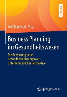 Business Planning Im Gesundheitswesen