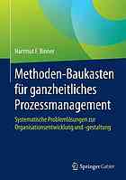 Methoden-Baukasten Fur Ganzheitliches Prozessmanagement