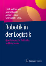 Robotik in der Logistik : Qualifizierung für Fachkräfte und Entscheider