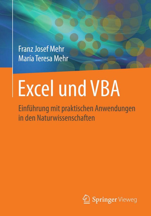 Excel und VBA : Einführung mit praktischen Anwendungen in den Naturwissenschaften