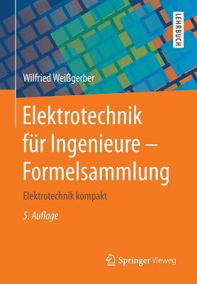 Elektrotechnik F�r Ingenieure - Formelsammlung