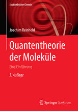 Quantentheorie der Moleküle : Eine Einführung