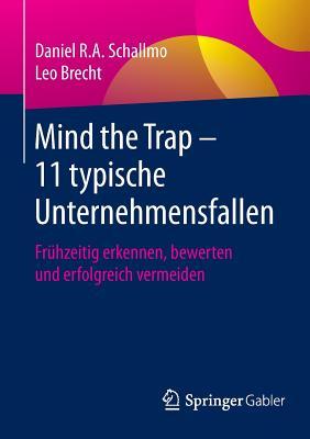 Mind the Trap 11 Typische Unternehmensfallen