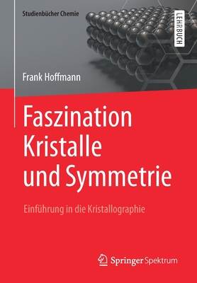 Faszination Kristalle Und Symmetrie