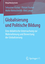 Globalisierung und politische Bildung eine didaktische Untersuchung zur Wahrnehmung und Bewertung der Globalisierung