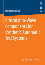 Critical mm-Wave Components for Synthetic Automatic Test Systems