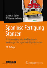 Spanlose Fertigung Stanzen : Präzisionsstanzteile, Hochleistungswerkzeuge, Hochgeschwindigkeitspressen