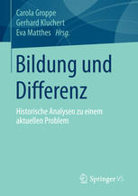 Bildung und Differenz historische Analysen zu einem aktuellen Problem