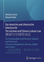 <div class=vernacular lang="ger">Das deutsche und chinesische Arbeitsrecht The German and Chinese Labour Law 德国与中国劳动法</div>