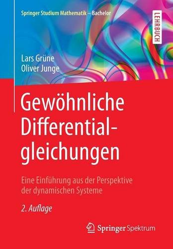 Gewöhnliche Differentialgleichungen Eine Einführung aus der Perspektive der dynamischen Systeme