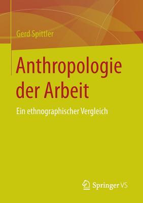 Anthropologie Der Arbeit