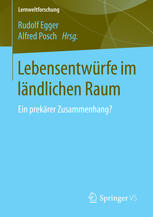 Lebensentwürfe im ländlichen Raum : Ein prekärer Zusammenhang?.