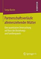 Partnerschaftsverlaufe Alleinerziehender Mutter