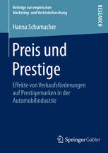 Preis und Prestige : Effekte von Verkaufsförderungen auf Prestigemarken in der Automobilindustrie