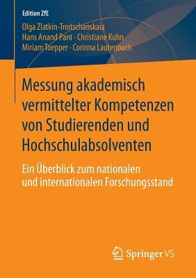 Messung Akademisch Vermittelter Kompetenzen Von Studierenden Und Hochschulabsolventen