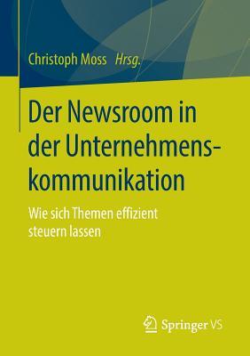 Der Newsroom in Der Unternehmenskommunikation