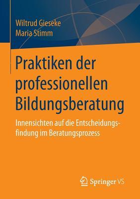 Praktiken Der Professionellen Bildungsberatung