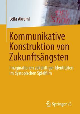 Kommunikative Konstruktion Von Zukunftsangsten