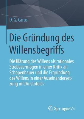 Die Grundung Des Willensbegriffs