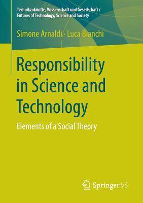 Responsibility in Science and Technology