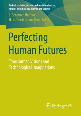 Perfecting Human Futures