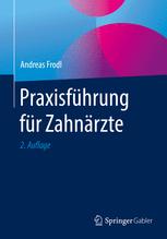 Praxisfhrung fr zahnrzte.