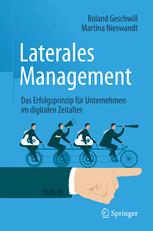 Laterales Management : Das Erfolgsprinzip für Unternehmen im digitalen Zeitalter