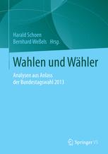 Wahlen und Wähler Analysen aus Anlass der Bundestagswahl 2013