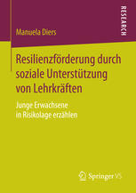 Resilienzförderung durch soziale Unterstützung von Lehrkräften : junge Erwachsene in Risikolage erzählen