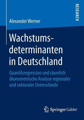 Wachstumsdeterminanten in Deutschland