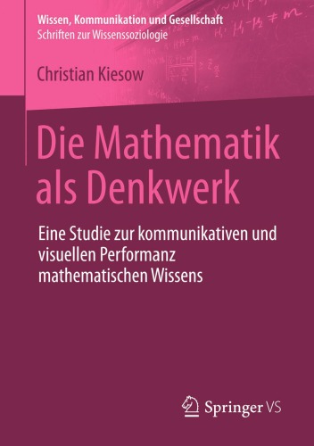 Die Mathematik ALS Denkwerk