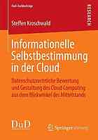 Informationelle Selbstbestimmung in Der Cloud