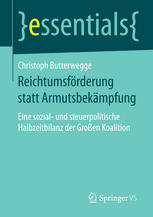 Reichtumsförderung statt Armutsbekämpfung : eine sozial- und steuerpolitische Halbzeitbilanz der Großen Koalition