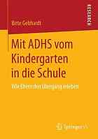 Mit Adhs Vom Kindergarten in Die Schule