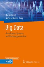 Big Data: Grundlagen, Systeme und Nutzungspotenziale.