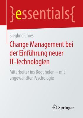 Change Management Bei Der Einfuhrung Neuer It-Technologien