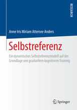 Selbstreferenz Ein dynamisches Selbstreferenzmodell auf der Grundlage von graduellem kognitivem Training