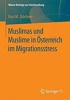 Muslimas Und Muslime in Osterreich Im Migrationsstress