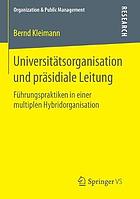 Universitatsorganisation Und Prasidiale Leitung