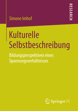 Kulturelle Selbstbeschreibung : Bildungsperspektiven eines Spannungsverhältnisses