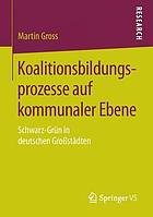 Koalitionsbildungsprozesse Auf Kommunaler Ebene