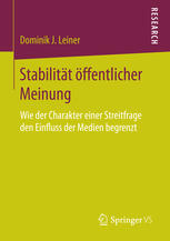 Stabilität öffentlicher Meinung : Wie der Charakter einer Streitfrage den Einfluss der Medien begrenzt