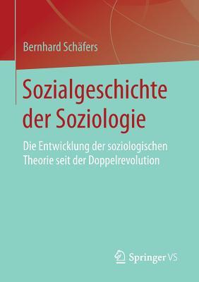 Sozialgeschichte Der Soziologie