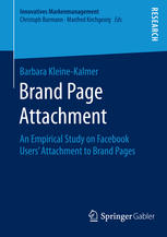 Brand Page Attachment : an Empirical Study on Facebook Users' Attachment to Brand Pages